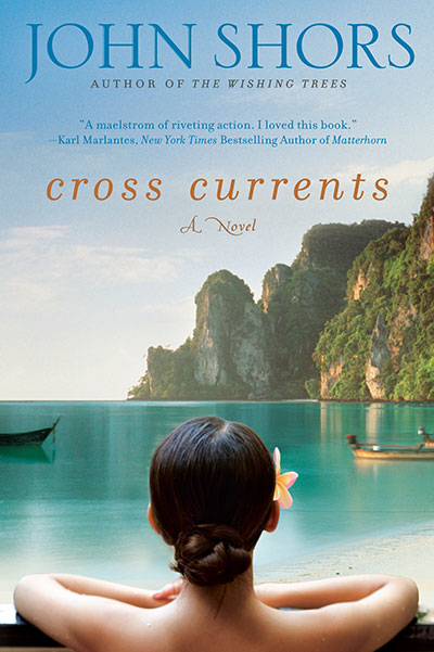 Cross Currents - A Novel by John Shors